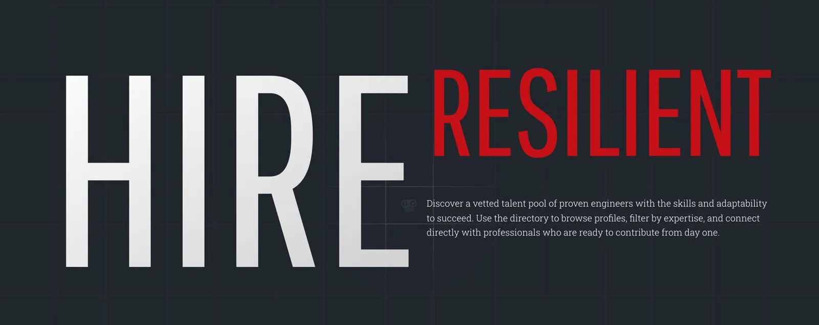 A live heading from the system: HIRE in white with RESILIENT in red